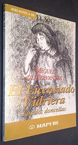 EL LICENCIADO VIDRIERA - LAS DOS DONCELLAS. Biblioteca de El Sol nº 156