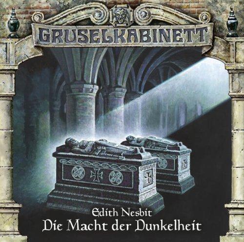 Gruselkabinett - Folge 74: Die Macht der Dunkelheit