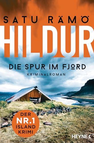 Hildur – Die Spur im Fjord: Kriminalroman – Der Nr.-1-Island-Krimi (Die Hildur-Reihe, Band 1)