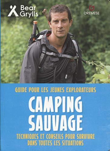 Camping sauvage : techniques et conseils pour survivre dans toutes les situations