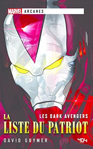 Les Dark Avengers. La liste du Patriot