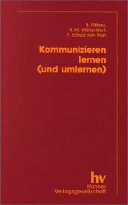 Kommunizieren lernen (und umlernen): Trainingskonzeptionen und Erfahrungen