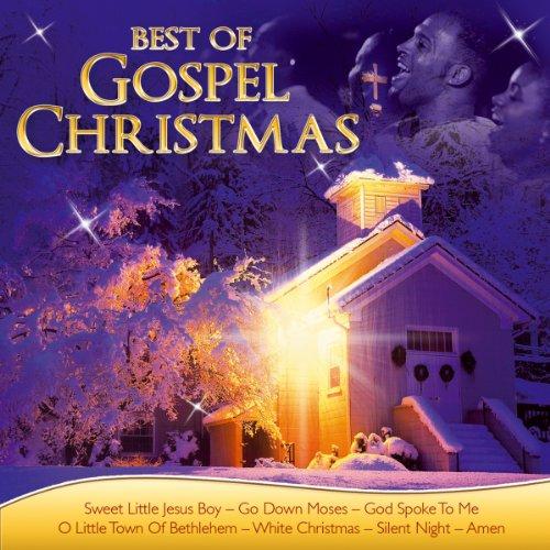 Best of Gospel Christmas; 103rd Street Gospel Choir; Mahalia Jackson; Golden Gate Quartett; The Alabama Singers; Joy To The World; Jesus; O Little Town Of Bethlehem; Amen; Go Town Moses; Oh Happy Day; White Christmas; God Spoke To Me