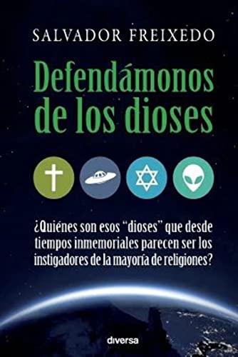 Defendámonos de los dioses