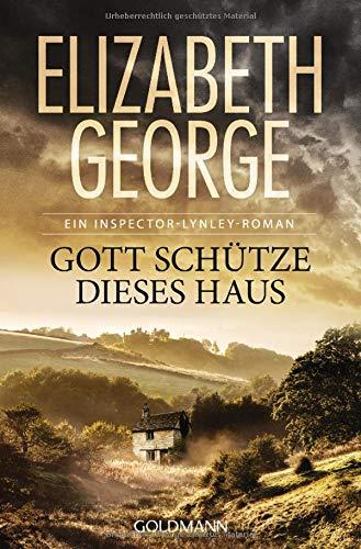 Gott schütze dieses Haus: Ein Inspector-Lynley-Roman 2