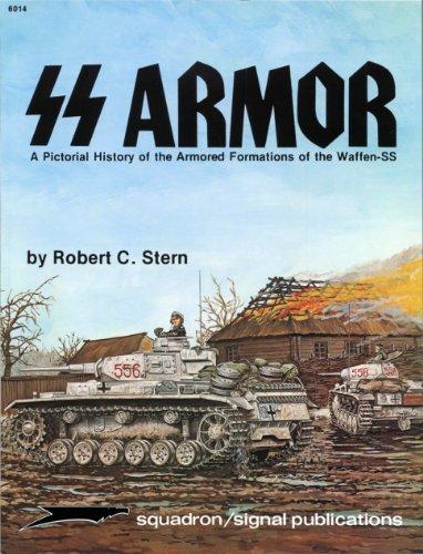 Ss Armor: A Pictorial History of the Armored Formations of the Waffem-Ss