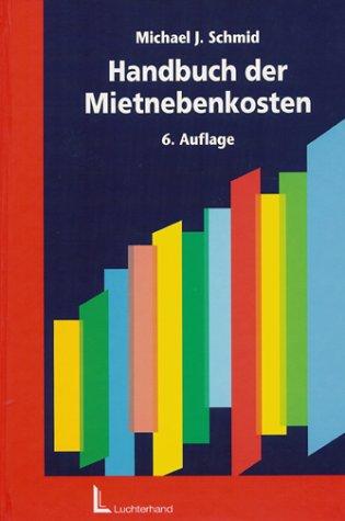 Handbuch der Mietnebenkosten: Wohnraum und Gewerberaum