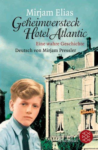 Geheimversteck Hotel Atlantic: Eine wahre Geschichte