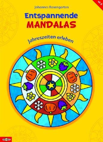 Entspannende Mandalas - Jahreszeiten erleben