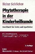 Phytotherapie in der Kinderheilkunde: Handbuch für Ärzte und Apotheker