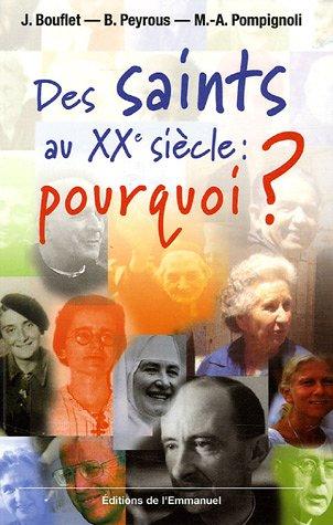 Des saints au XXe siècle : pourquoi ?