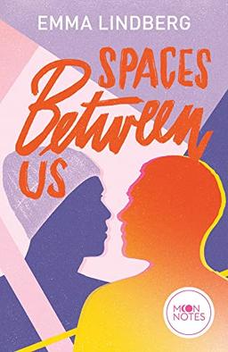 Spaces between us: . College-Lovestory voller Drama und Spannung