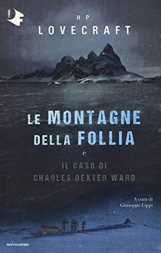 Le montagne della follia-Il caso di Charles Dexter Ward (Oscar fantastica)