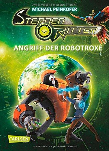 Sternenritter, Band 2: Angriff der Robotroxe