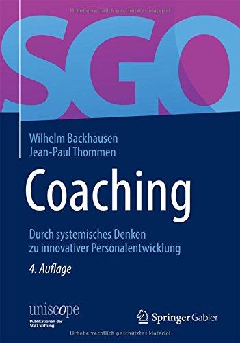 Coaching: Durch systemisches Denken zu innovativer Personalentwicklung (uniscope. Publikationen der SGO Stiftung)