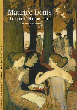 Maurice Denis : le spirituel dans l'art