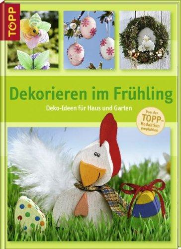 Dekorieren im Frühling: Deko-Ideen für Haus und Garten