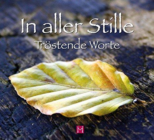 In aller Stille - Tröstende Worte