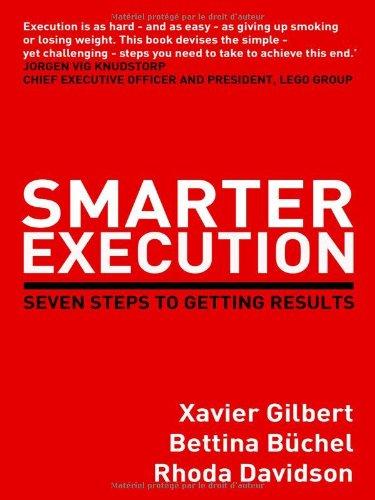 Smarter Execution: Seven Steps to Getting Results