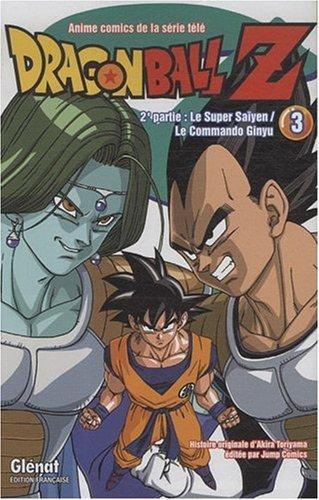 Dragon Ball Z : anime comics de la série télé : 2e partie, Le super Saïyen, le commando Ginyu. Vol. 3