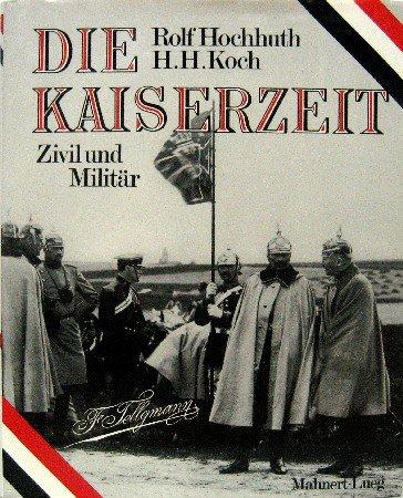 Die Kaiserzeit. Bilder einer Epoche aus dem Archiv der Hofphotographen Oscar und Gustav Tellgmann