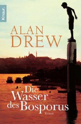 Die Wasser des Bosporus: Roman