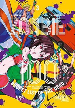 Zombie 100 – Bucket List of the Dead 3: Der perfekte Manga für Fans von Action, Comedy und Untoten (3)