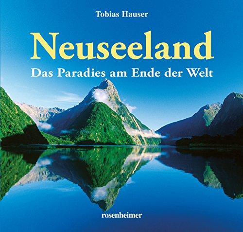 Neuseeland - Das Paradies am Ende der Welt