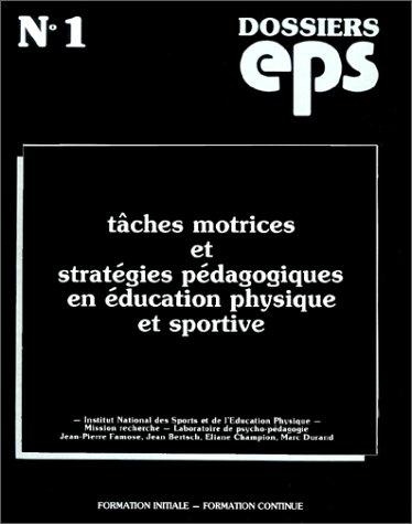 Tâches motrices et stratégies pédagogiques en éducation physique et sportive