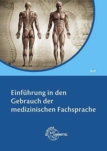 Einführung in den Gebrauch der medizinischen Fachsprache