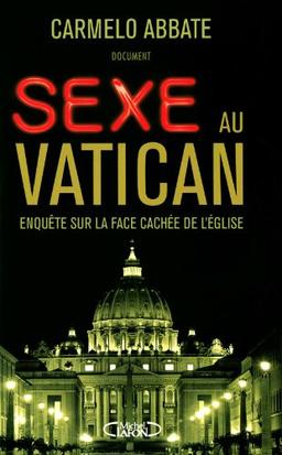 Sexe au Vatican : enquête sur la face cachée de l'Eglise