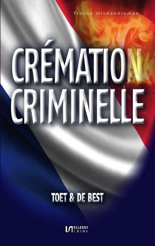 Cremation criminelle: Franse misdaadroman