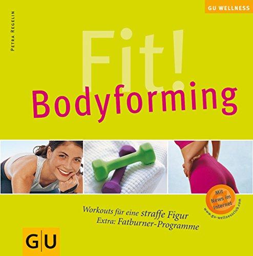 Fit! Bodyforming (GU Altproduktion KGSPF)