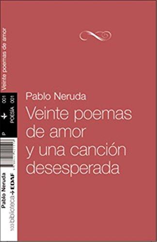 Veinte poemas de amor y una canción desesperada (Nueva Biblioteca EDAF)