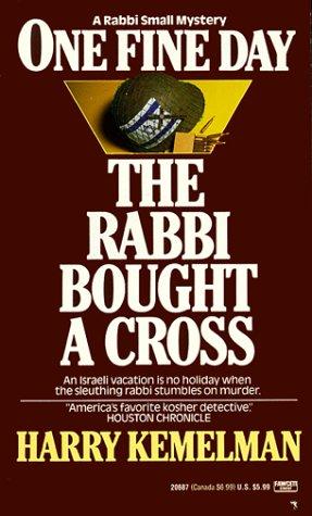 One Fine Day the Rabbi Bought a Cross