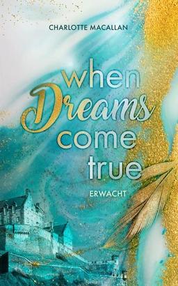 When Dreams Come True: Erwacht