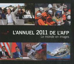 L'annuel 2011 de l'AFP : le monde en images