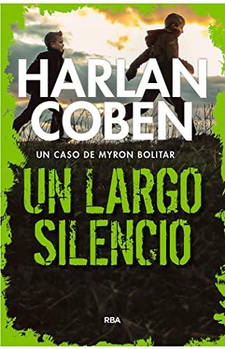 Un largo silencio: Myron Bolitar 11 (SERIE NEGRA)