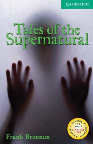 Tales of the Supernatural: Ghost stories. Level 3, 1.300 Wörter