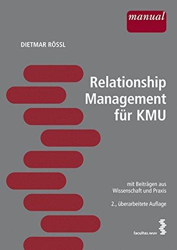 Relationship-Management für KMU mit Beiträgen aus Wissenschaft und Praxis