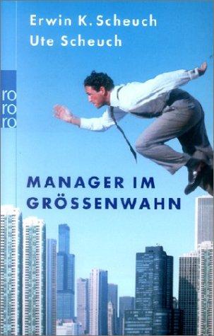 Manager im Größenwahn.