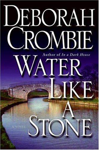 Water Like a Stone (Duncan Kincaid/Gemma James Novels)