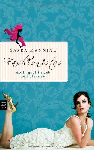 Fashionistas - Holly greift nach den Sternen