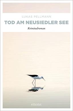 Tod am Neusiedler See: Kriminalroman