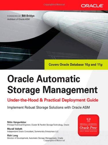 Oracle Automatic Storage Management: Under-the-Hood and Practical Deployment Guide (Oracle (McGraw-Hill))