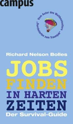 Jobs finden in harten Zeiten: Der Survival-Guide