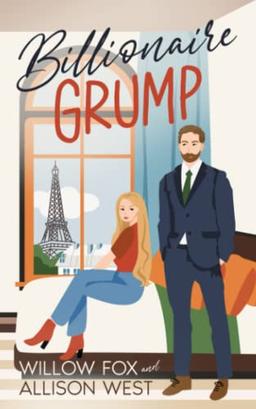 Billionaire Grump: Single Dad Boss Romance (Bossy Single Dad, Band 1)