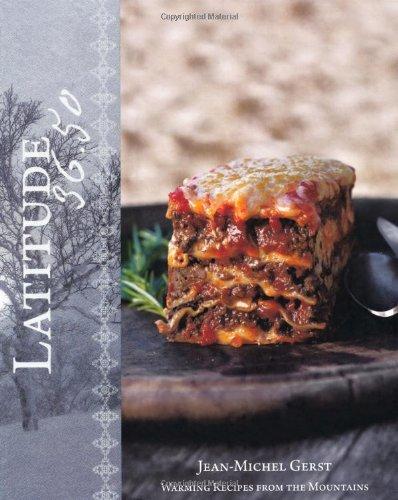 Latitude 36.50: Warming Recipes from the Mountains