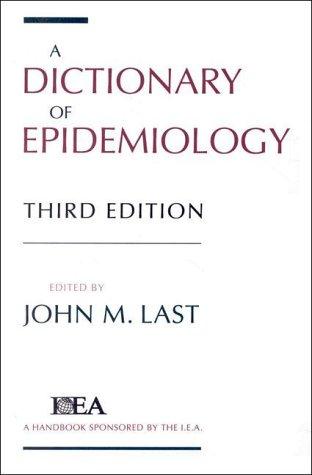 A Dictionary of Epidemiology