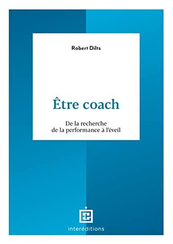 Etre coach : de la recherche de la performance à l'éveil